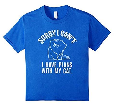 Womens Mens Cat Sorry I Cant I Have Plans With My Cat T Shirt Cat