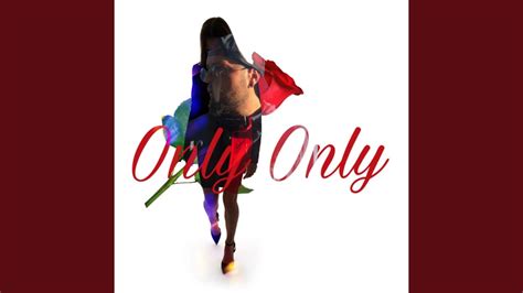 Only Only - YouTube