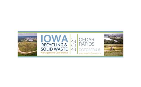 2021 Iowa Recycling & Solid Waste Management Conference Coming to Cedar