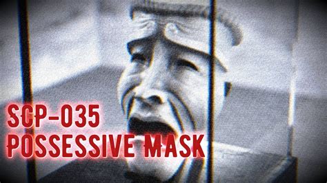 Scp 035 Possessive Mask Keter The Scp Foundation Youtube