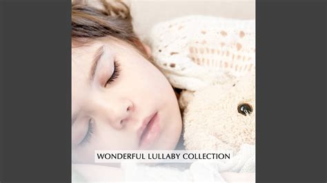 Wonderful Lullaby Collection 32 Youtube