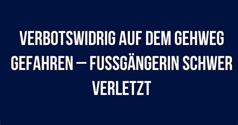 Polizeibericht Berlin Verbotswidrig Auf Dem Gehweg Gefahren