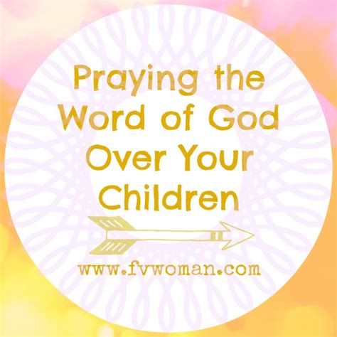 Praying The Word Of God Over Your Children