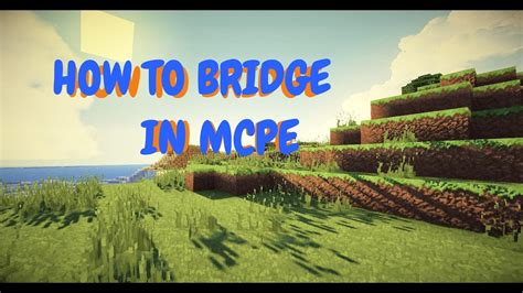 How To Bridge In Mcpeandroid Youtube