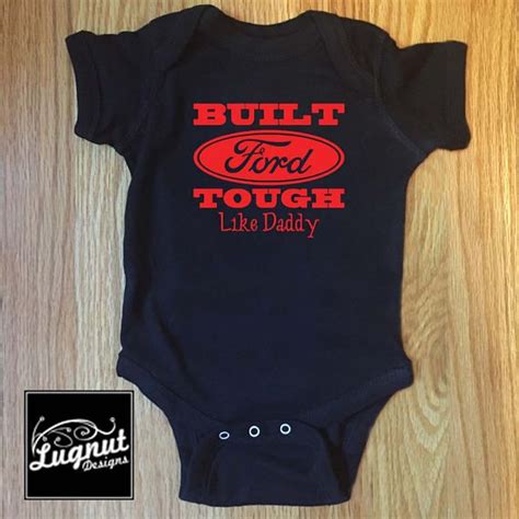 Built Ford Tough Baby Bodysuit Built Ford Tough Baby Car Seats Car