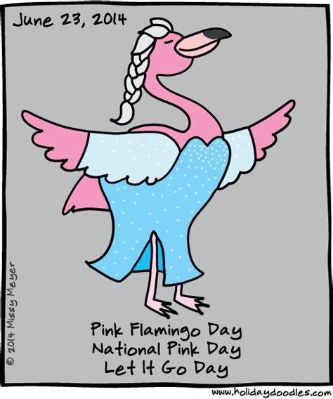 June 23 2014 Pink Flamingo Day National Pink Day Let It Go Day
