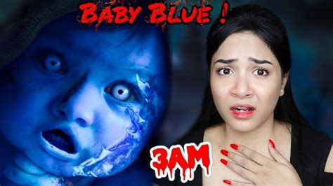 Baby Blue Real Horror Story 3 Am Challenge Reason Ep 3 Nil