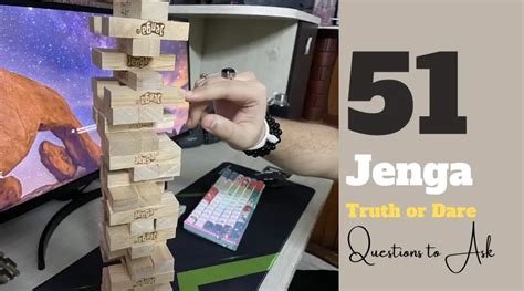 51 Jenga Truth Or Dare Questions To Ask2 Sets