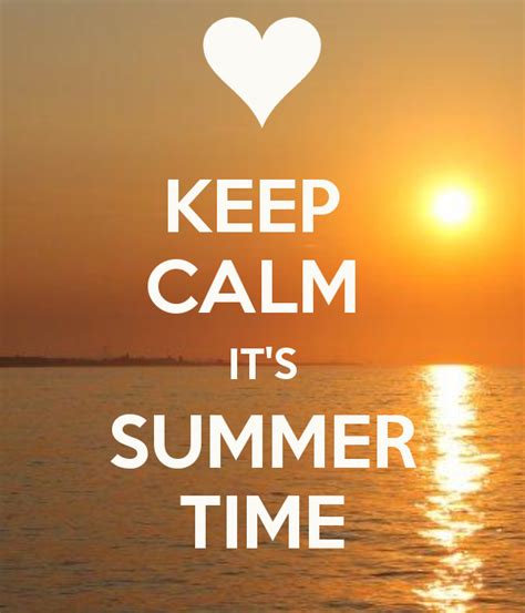 Keep Calm Its Summer Time Keep Calm And Carry On Image Generator