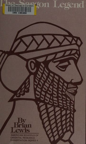 The Sargon Legend A Study Of The Akkadian Text And The Tale Of The