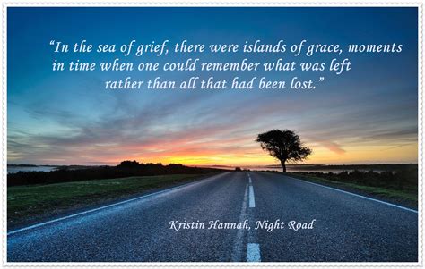 Kristin Hannah Night Road Favorite Books Favorite Quotes Powerful