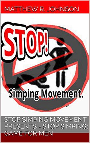 Stop Simping Movement Presents Stop Simping Game For Men
