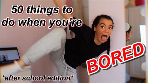 50 things to do when you re bored after school youtube