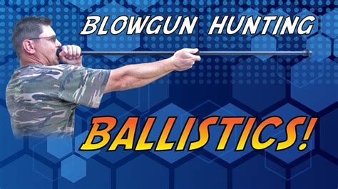 Blowgun Hunting Ballistics Youtube