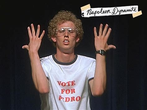 Napoleon Dynamite It Eluded Me For 18 Years But Now I Understand What