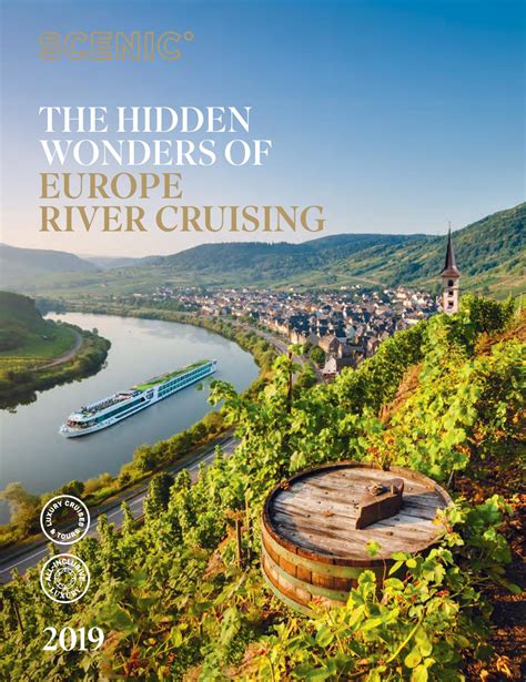 The Hidden Wonders Of Europe River Cruising 2019 By Scenicus Issuu