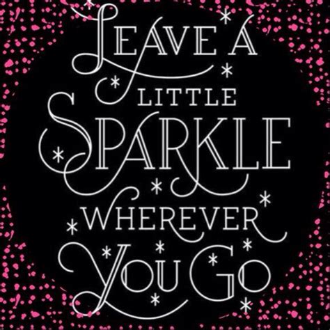 Sparkle  Words, Inspirational words, Me quotes