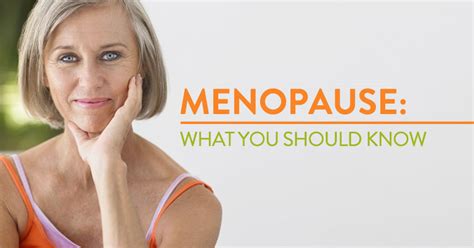 menopause and your health what you need to know