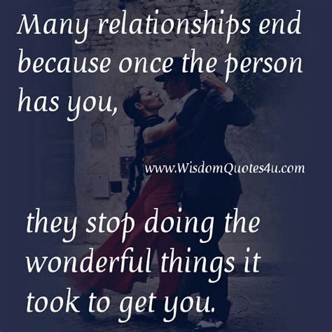 Why Many Relationships End Wisdom Quotes