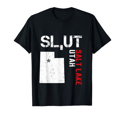 Sl Ut Slut Salt Lake Utah T Shirt Mormon Offensive Political Teevimy