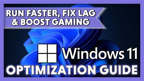 How To Make Windows 11 Run Faster Windows 11 Optimization Guide