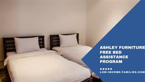 Ashley Furniture Free Bed Assistance Program Get It Now Low Income Families August