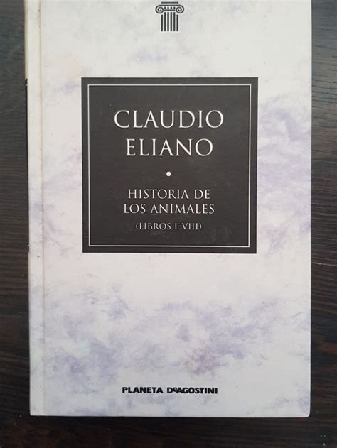 Claudio Eliano Historia De Los Animales I Viii De Segunda Mano Por 7