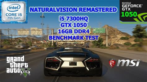 Gta V Naturalvision Rm I5 7300hq Gtx 1050 16gb Ram Benchmark Test Youtube
