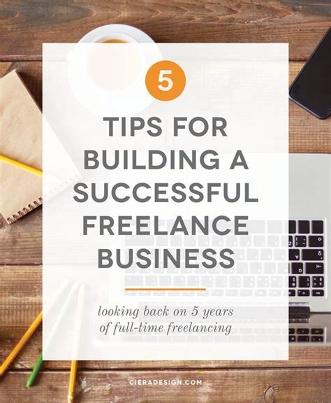 5 Tips For Building A Successful Freelance Business Freelance