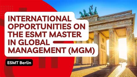 International Opportunities On The Esmt Master In Global Management Mgm Youtube