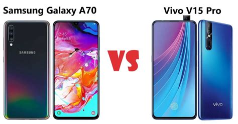 Jelas saja karena spesifikasi hp ini lebih tinggi dibanding seri standarnya. ADU Perbandingan Samsung Galaxy A70 VS Vivo V15 Pro ...