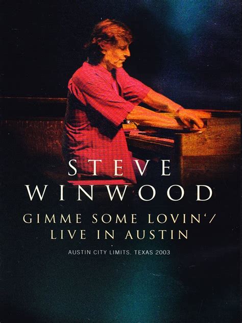 Steve Winwood Gimme Some Lovin Live In Austin Import