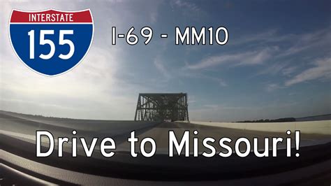 Interstate 155 Tn Mile 17 Mo Mile 10 Tennessee Missouri Drive