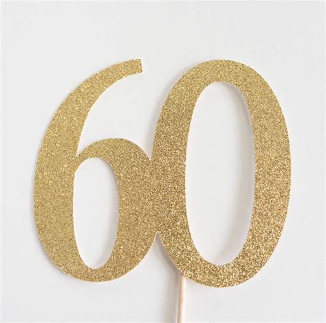 60 Cake Topper 60th Birthday Anniversary Sixty Sixtieth Gold