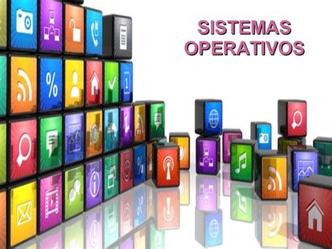 Introducción A Los Sistemas Operativos Sistemas Y Operativos