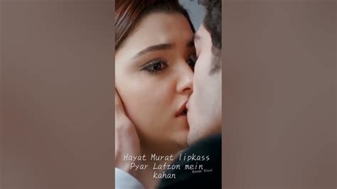 Hayat Murat Lip Kiss Pyaar Lafzon Mein Kahan Youtube