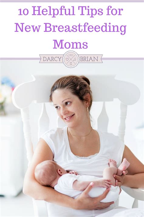 Helpful Tips For New Breastfeeding Moms