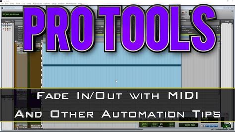Pro Tools Fade Inout With Midi And Other Automation Tips Youtube