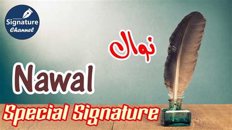 Signature Start From N Special Sign For Nawal Signature Channel