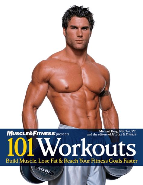 101 Workouts For Men Build Muscle Lose Fat Reach Your Fitness Goals
