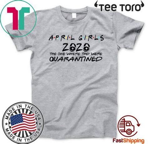 April Girl 2020 The Year When Sht Got Real Quarantine Shirt April