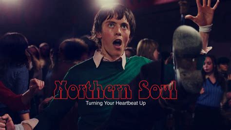 Northern Soul The Film Dirty Looks
