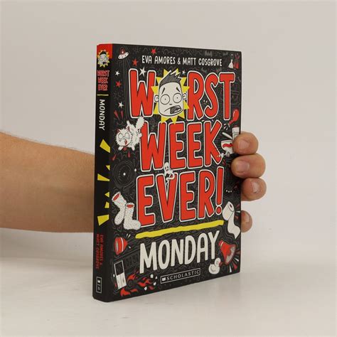Worst Week Ever Monday Eva Amores Knihobotsk
