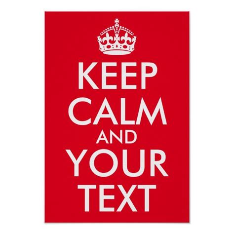 Create Your Own Keep Calm And Your Text Poster Create