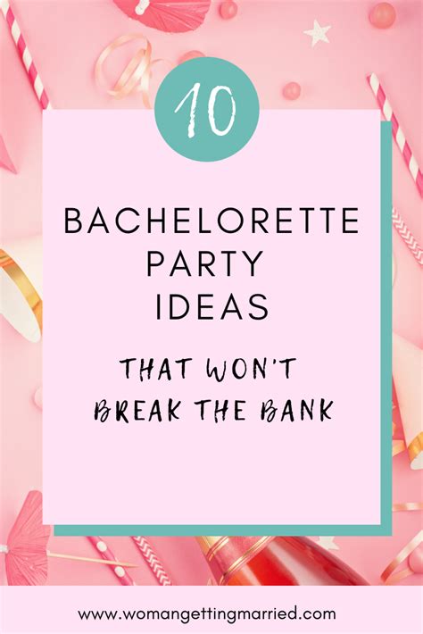 10 Bachelorette Party Ideas That Wont Break The Bank Awesome Bachelorette Party Bachelorette