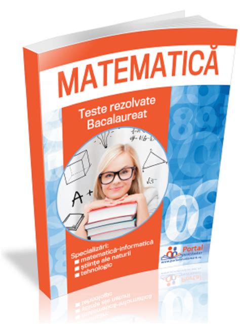 Bacalaureat 2021 Culegere De Teste Rezolvate La Matematica Clasa 12 A