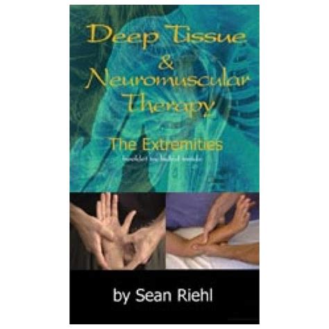 Real Bodywork Deep Tissue And Nmt Extremities Dvd