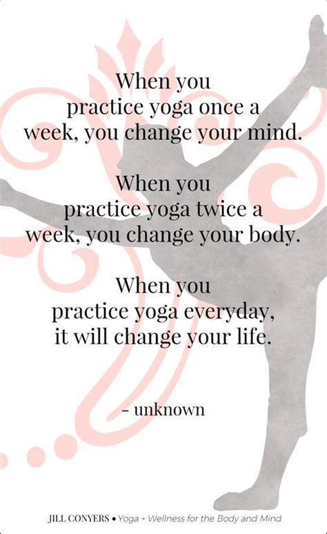 When You Practice Yoga Once A Week You Change Your Mind When You