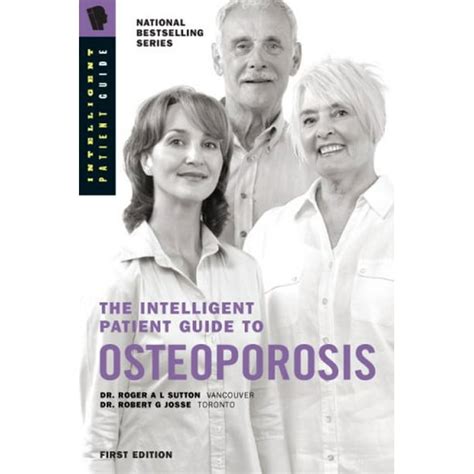 The Intelligent Patient Guide To Osteoporosis Diagnosis Bone Density
