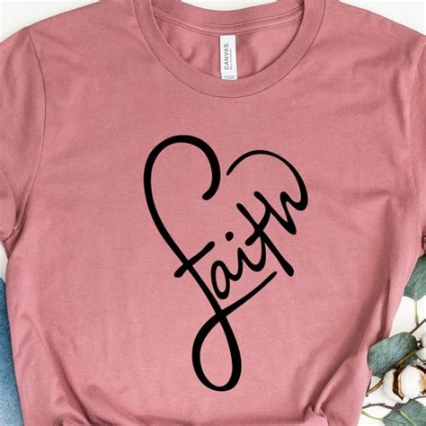 Faith Shirt Christian Shirts Faith Shirt Religious Shirt Etsy